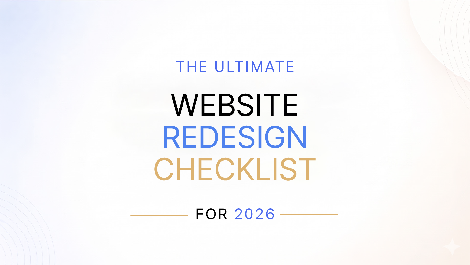 The Ultimate Website Redesign Checklist for 2026